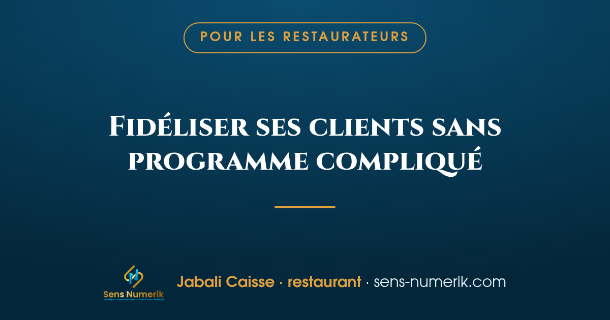 Fidéliser ses clients sans programme compliqué